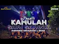 Download Lagu DJ PARTY KAMULAH SATU SATUNYA EUPHORIA X MCSB
