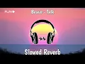 Download Lagu Beave - Talk [NCS EARLY Release] | Slowed Reverb