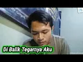 Download Lagu Puisi Sedih - Di Balik Tegarnya Aku _ Musikalisasi Puisi (Brian Khrisna)