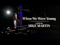 Download Lagu Adele - When We Were Young 👶 ( live cover by Mike Martin ) MP3