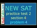 SAT Practice Test 2 Section 4 Problem 4