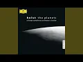 Holst: The Planets, Op. 32: I. Mars, the Bringer of War