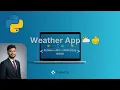 Day 6 Weather App in Python using API and JSON Real Time Weather Data