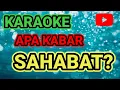 Download Lagu Apa kabar sahabat? Karaoke