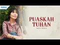 Download Lagu Puaskah Tuhan - Herlin Pirena (Official lyric video)