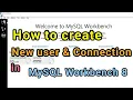 How to Create a New User and Connection in MySQL Workbench 8 Step-by-Step Tutorial