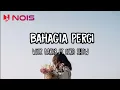Download Lagu BAHAGIA PERGI - Wizz Baker Ft Ecko Show • Lirik || Lagu Timur Terpopuler 2024