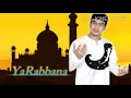 Lagu Ustadz Jefri al-buchori Feat. Opick Ya Rabbana ( Lirik )