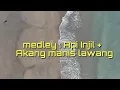 Nyanyian GPM No.1 _ Akang Manis Lawang + Api Injil