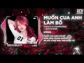Download Lagu Muốn Cua Anh Làm Bồ - Dương Ái Vy x Domino Remix | Lấy Cây Kim May Đồ | Nhạc Trẻ Remix Hay Nhất