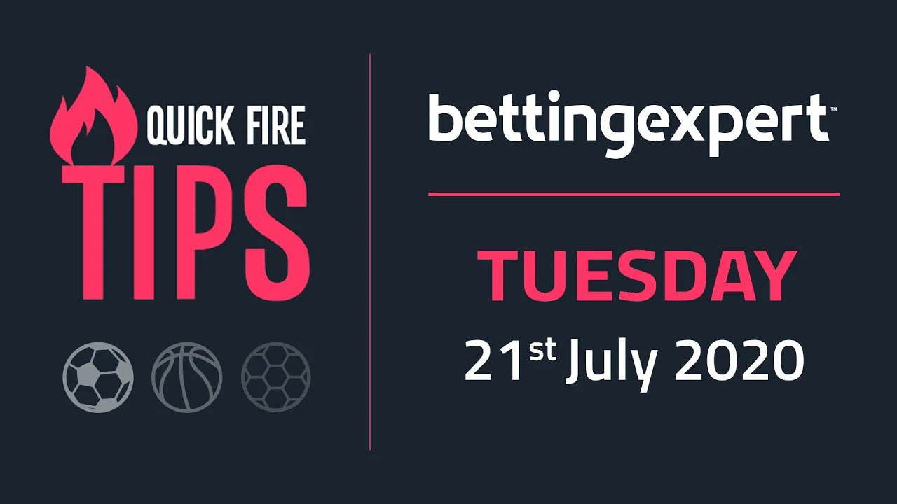 Betting tips today | The best bets for Tuesday 21st July