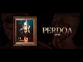 GNTK - Perdoa