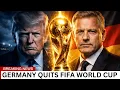 Lagu Germany Boycotts The 2026 FIFA World Cup!