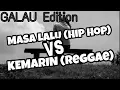 GALAU Edition ZIZAN-Masa Lalu (Hip Hop) VS SEVENTEEN-Kemarin (Reggae) Paling Enak Didengar