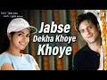 Lagu Jabse Dekha Tumko Hum To Khoye Khoye | Kuch Tum Kaho Kuch Hum Kahein | Kumar Sanu, Alka Yagnik
