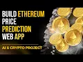 Ethereum Price Prediction with Flask App GRU LSTM Forecasting Project AI Crypto