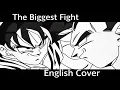 Dragon Ball Final Bout Theme | The Biggest Fight | English Cover by WL