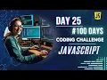 Day 25 Find Maximum and Minimum Values - Rest Parameter 100 Days of JavaScript Coding Challenge