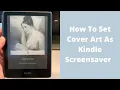 How To Set Book Cover As Kindle Screensaver Kindle Paperwhite Tip