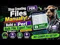 Stop Creating Files Manually Build a Perl Bulk File Export Tool in Minutes Beginner Project 2026