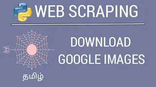 Python Web Scraping - Download Images Tamil iCoding