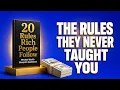 20 Rules Rich People Follow That Nobody Taught You Full book