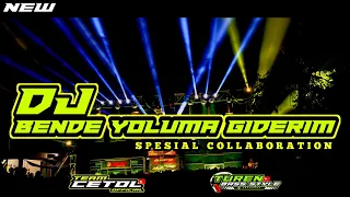 Download DJ BENDE YOLUMA GIDERIM SPESIAL COLLABORATION - TUREN BASS STYLE X TEAM CETOL MP3