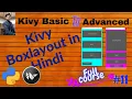 Kivy BoxLayout in Hindi kivy full course in Hindi python kivy tutorial in Hindi
