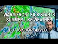 Warm Front Kick Starts Summer-Like Weather
