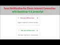 Toast Notification for Check Internet Connection with Bootstrap 4 JavaScript