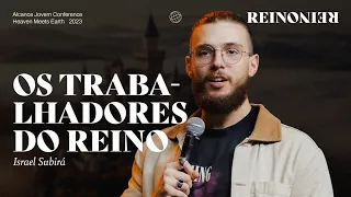Os Trabalhadores do Reino | Israel Subirá