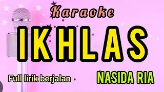 karaoke kasida ikhlas nasida ria full lirik
