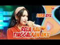 Download Lagu Dara Ayu - Rela Kau Tinggalkan Aku  (Official Music Video)