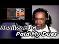 8Ball \u0026 MJG Ft.  Cee-lo Green - Paid  Dues | MY REACTION |
