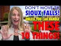 DON T MOVE TO SIOUX FALLS UNLESS YOU CAN HANDLE THESE 10 THINGS