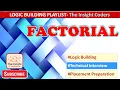 Factorial Technical Interview Programs Placement Preparations Logic Building Coding Python