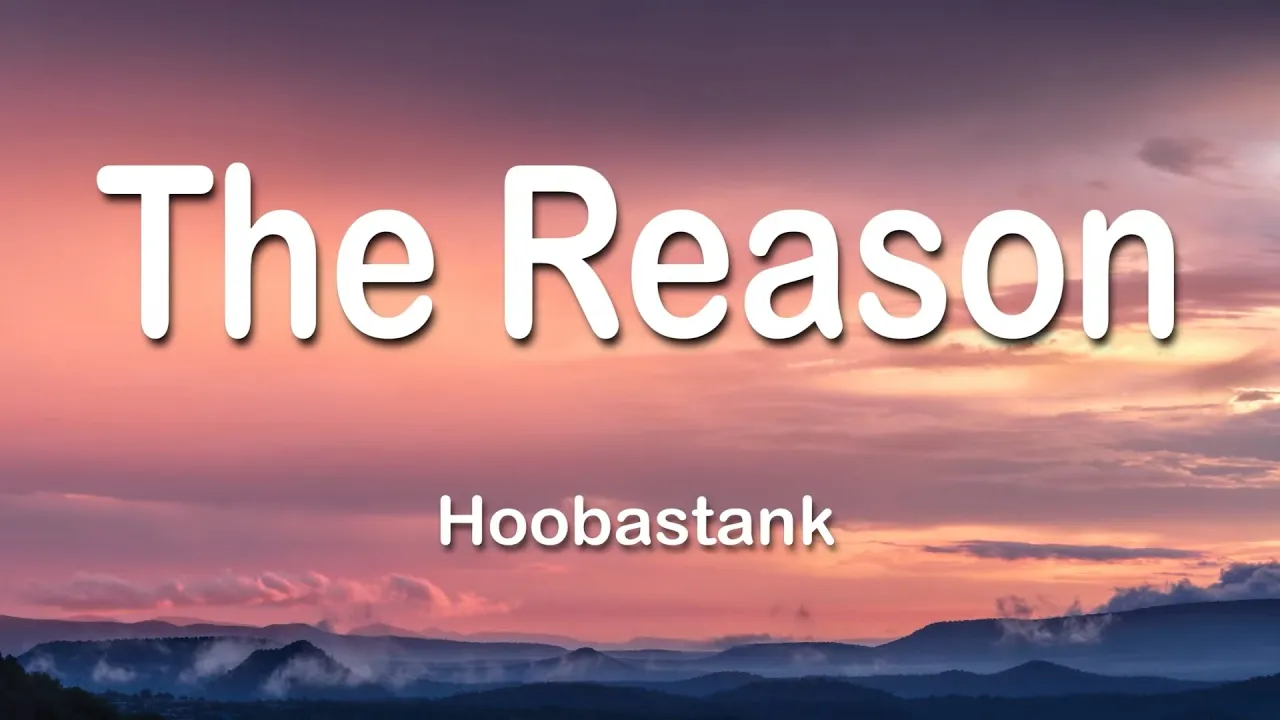 Hoobastank - The Reason 1 Hour (Lyrics)