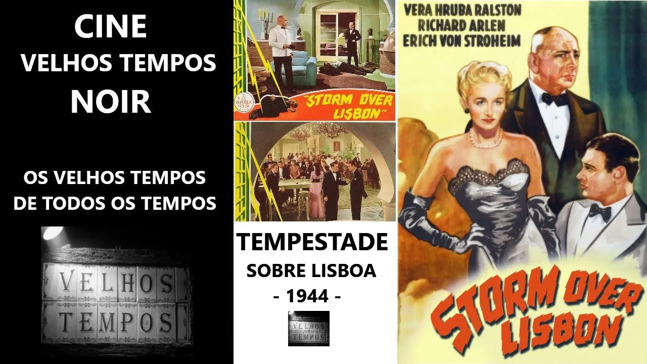 Tempestade Sobre Lisboa (1944), Vera Ralston, Erich von Stroheim & Richard Arlen, Legendado