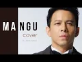 Download Lagu M A N G U  ( cover ) ARIEL NOAH