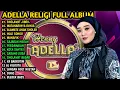 Download Lagu Sholawat Koplo Adella Full Album | Sholawat Jibril ,Sholawat Wali Songo,Sholawat Alamate Anak soleh