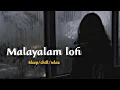 Download Lagu Malayalam lofi ~ malayalam cover songs for sleep / chill / relax ~ malayalam lofi songs