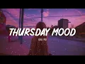 Lagu Thursday Mood   Chill Vibes   English songs music mix