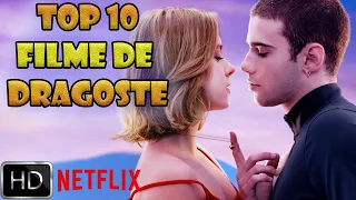 top 10 filme de dragoste pe netflix 2022
