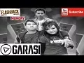 Flashback #GARASI TAK ADA LAGI