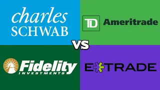 Charles Schwab vs TD Ameritrade vs Fidelity vs E Trade