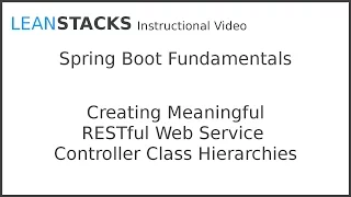 Creating Meaningful RESTful Web Service Controller Class Hierarchies with Spring Boot