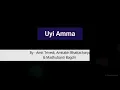 Uyi Amma Song | Amit Trivedi, Amitabh Bhattacharya & Madhubanti Bagchi |Lyrical| @pg_videostation