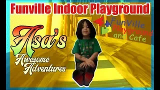 Asa s Awesome Funville Indoor Playground Adventure Funville Chesapeake Virginia Indoor Park