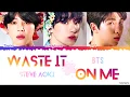 (Korean CC) Steve Aoki ft. BTS - 'Waste It On Me' Lyrics