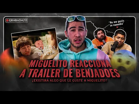 Video Thumbnail: MIGUELITO SOBRE EL TRAILER DE LA PELÍCULA DE BENJADOES: 'NO ME GUSTA SU COMEDIA'